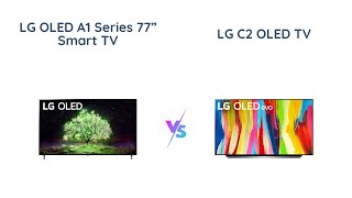 LG 77 Inch A1 vs 48 Inch C2 OLED Smart TV Comparison