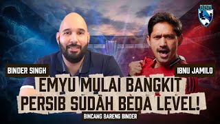 BINCANG BARENG BINDER #73: JIKA DI INGGRIS ADA EMYU, DI INDONESIA ADA PERSIB BANDUNG!