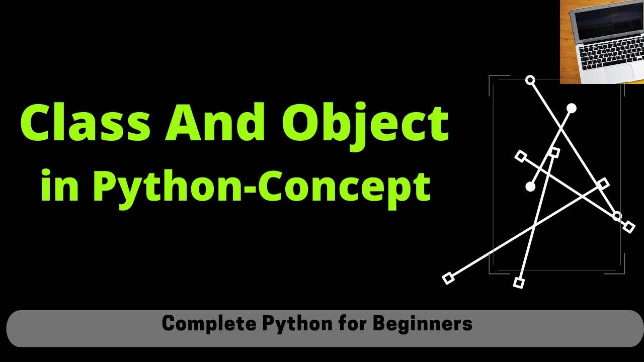 What is Class And Object in Python? Examples of class and object ONLY ...