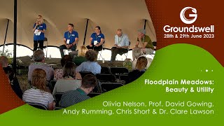 Floodplain Meadows – Beauty & Utility - Groundswell 2023