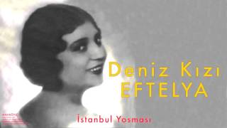 Deniz Kızı Eftelya - İstanbul Yosması [ Kadıköylü © 1998 Kalan Müzik ] Resimi