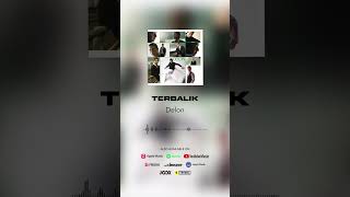 Download Lagu Delon - Terbalik (Official Audio) #shorts MP3