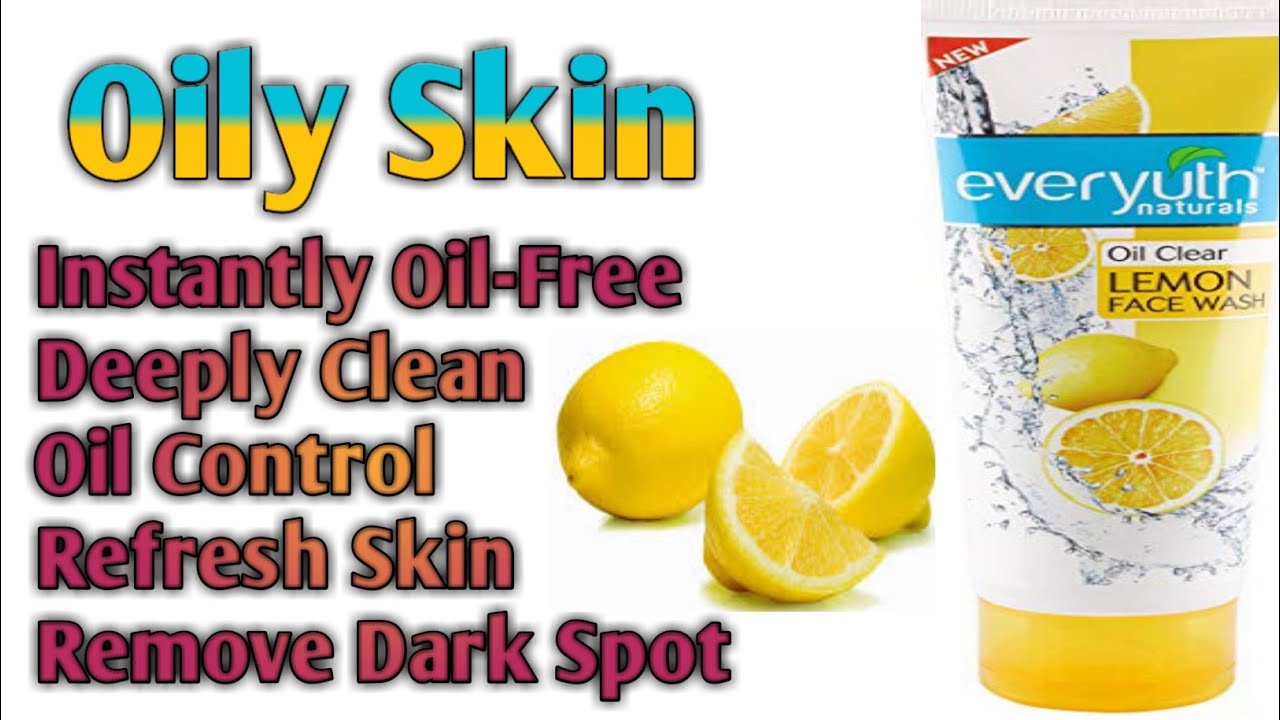 Everyuth Naturals Oil Clear Lemon🍋Face Wash।।Affordable Price,Instantly OilFree।।Miss Khushi R