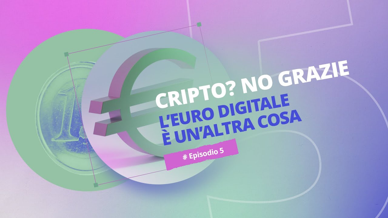 EURO DIGITALE - Il pagamento elettronico con la comodità del contante -  Episodio 5
