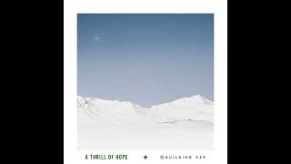 Building 429 - A Thrill of Hope (O Holy Night/Agnus Dei)