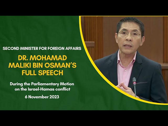 Thumbnail for Second Foreign Minister Dr Maliki Osman's Full Speech on the Israel-Hamas Conflict