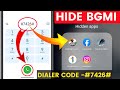 How to hide bgmi in dialer | Bgmi dial pad main kaise chupaye | BGMI hide in dialer | Hide apps |