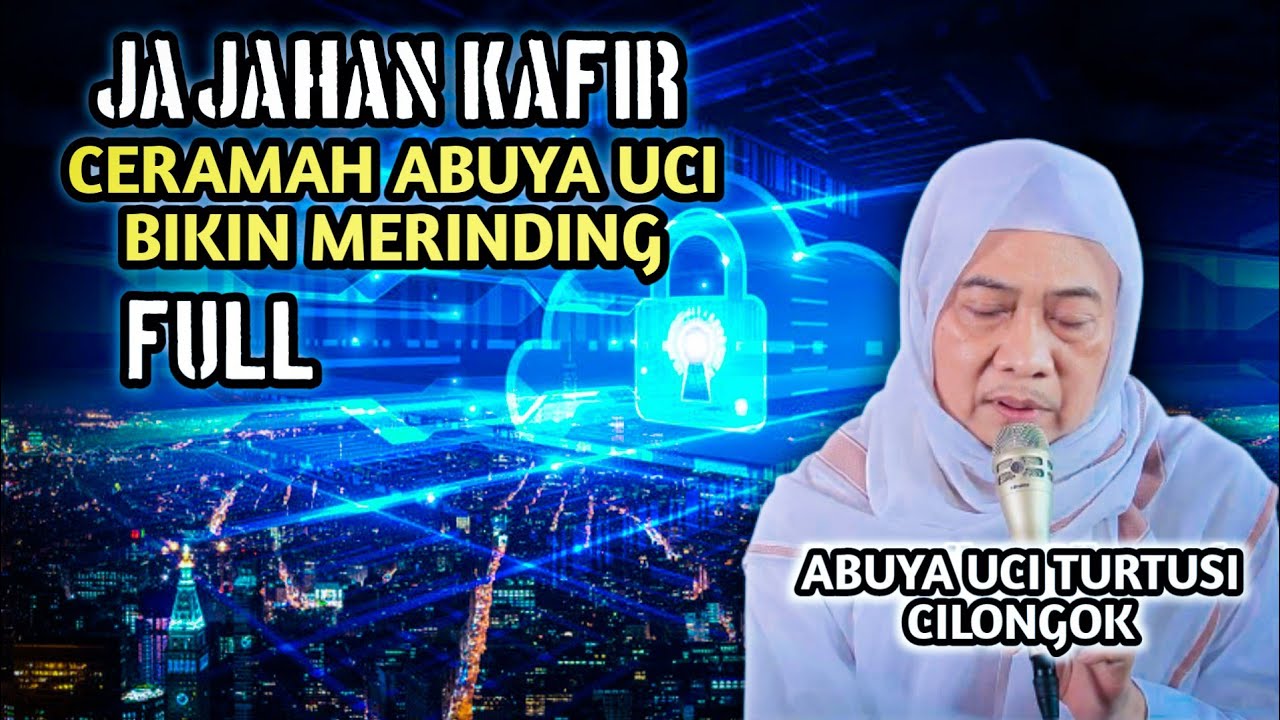 PENGAJIAN ABAH UCI | KUFUR NIKMAT TAFSIR JALALEN 2018 FULL