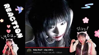 Baby BoaT - stay with u REACTION