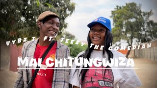 Vybz T ft Teezy The Comedian - Mai Chitungwiza