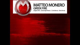 Matteo Monero - Greek Fire (CJ Art Intro Mix) - Mistique Music