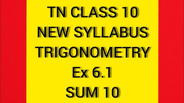 TN Samacheer 10 Maths New Syllabus Trigonometry Ex 6.1 sum 10