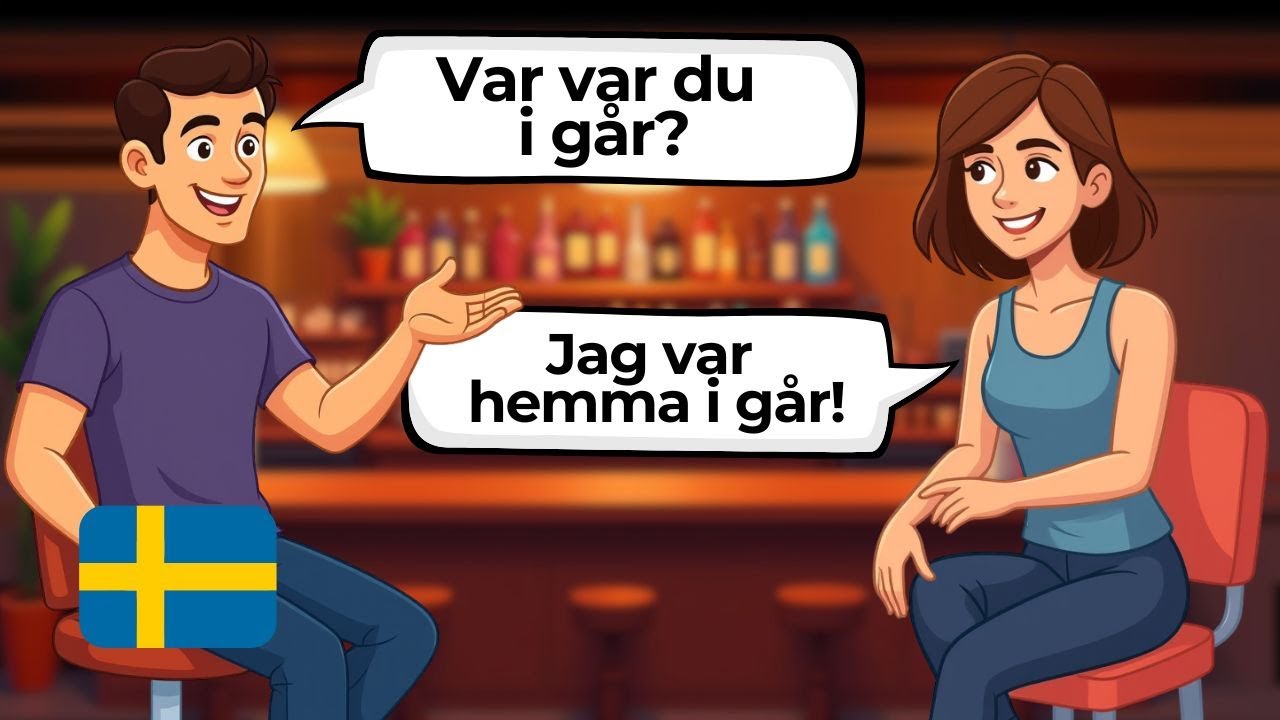Master The Past with Everyday Dialogues in Swedish! - For Beginners