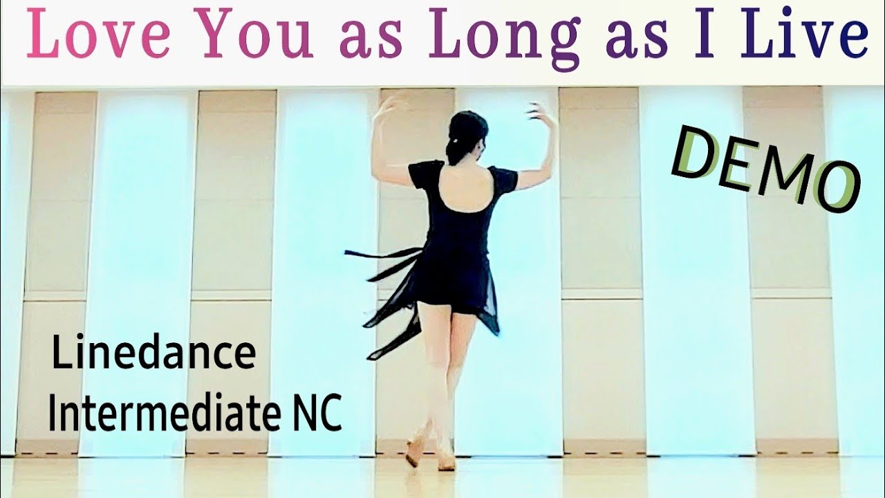 Love You as Long as I Live - Linedance / Intermediate NC / 나이트클럽_중급라인댄스