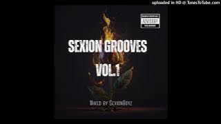 SexionBoyz - Sexion Grooves vol.1(Asssertive Fam,Ceekay,Jeje,Ace no Tebza,KP,Biza wethu,Thimon King)