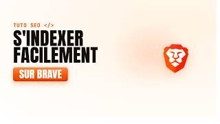 How To Index Your Site On Brave: The Complete Guide