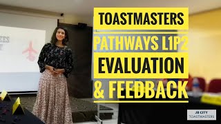 Toastmasters Pathways L1P2 - Evaluation Feedback | Going Places... Or No
