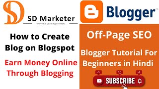 How to Create Blog on Blogspot for Beginners| SEO Blog Submission Earn Money Online Through Blogging
