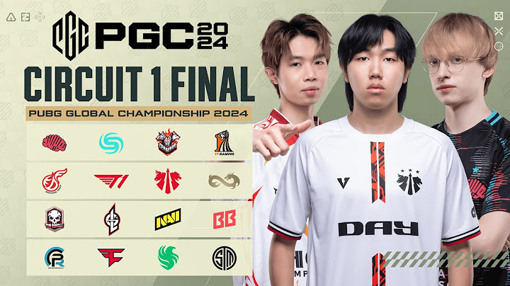 🔴LIVE สด!  PGC 2024 ศึกชิงแชมป์โลกพับจี Circuit 1 Final