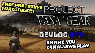 Vana'Gear Devlog 17 - Single Player and MMO