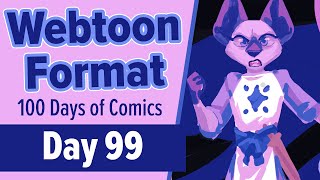 Converting to Webtoon Format - 100 Days of Making Comics 2 - DAY 99