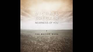 Video-Miniaturansicht von „Michael Brecker - The Nearness Of You (Feat. James Taylor)“