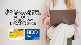 How to Sign Up BDO Network Bank Account to BDO Pay Updated 2026