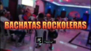 BACHATAS ROCKOLERAS ZUNEO DJ