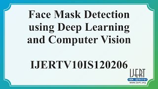 Face Mask Detection using Deep Learning and Computer Vision