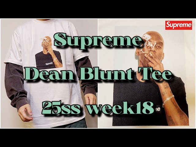 Supreme Dean Blunt Tee 25ss week18 シュプリーム ディーン ブラント