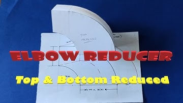 ELBOW REDUCER : Top and Bottom reduced : How to make/fabricate it? Sheetmetal fabrication. English