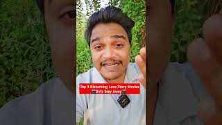 Top 3 Disturbing Love Story Movies That will Haunt You | #shorts #lovestory