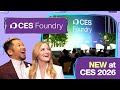 Inside CES Foundry: AI, Quantum &amp; Conversations That Matter | CES 2026