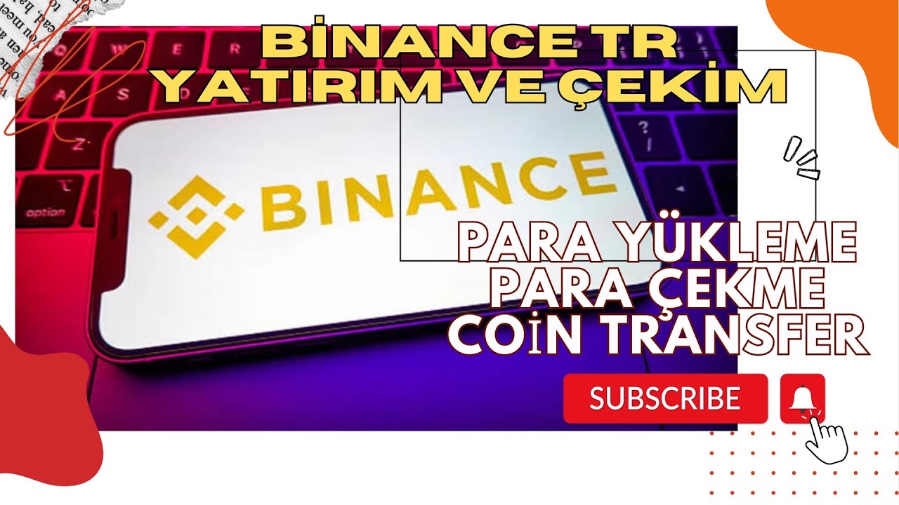 Binancetr Para YATIRMA - ÇEKME REHBERİ | binance tr den binance coin ...