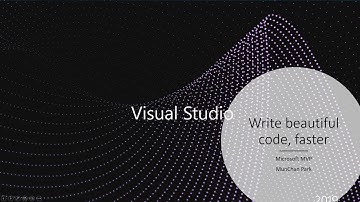 Visual Studio 2019 Write beautiful code, faster