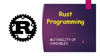 Rust Crash Course - Mutability