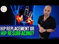 Hip Replacement or Hip Resurfacing?