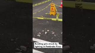 Building gets struck by lighting in Pembroke Pines