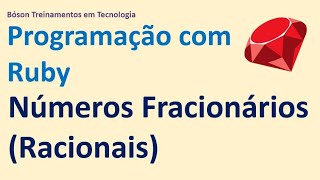 Ruby Course - Fractional (Rational) Numbers