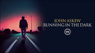 John Askew - Running In The Dark