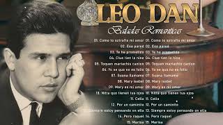 LEO DAN exitos sus mejores romanticás canciones Las 30 mejores baladas románticas de los 80 y 90 3