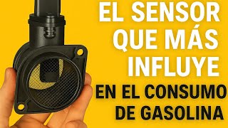 El sensor que más influye en el consumo de gasolina 🚗💨