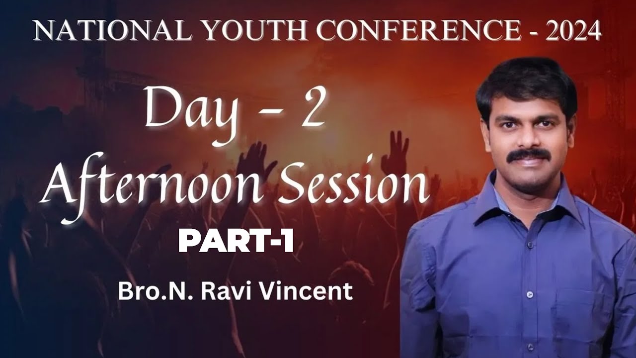 NATIONAL YOUTH CONFERENCE - 2024 || DAY - 2 Afternoon Session ( Part-1 ...