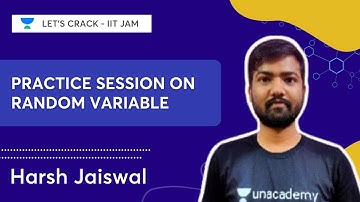 Practice session on RANDOM VARIABLES | Harsh Jaiswal | Let