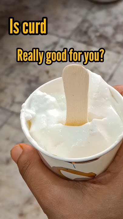 oh-no-is-curd-good-for-you-shortsfeed-shortsvideo-indianfood