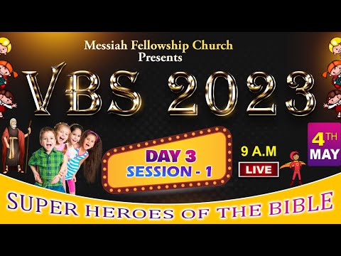 VACATION BIBLE SCHOOL - 2023 | DAY 3 | SESSION - 1 | Super Heroes Bible Of The Bible #vbs #vbs2023