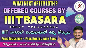 What Next After 10th | Courses Offered By IIIT Basara | RGUKT | #IIITBASARA | YoursMedia
