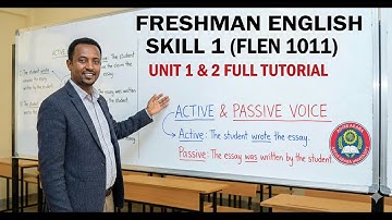 Freshman English Skill 1 Unit 1 Full Tutorial | Active Passive Voice & Vocabulary (Chapter 1 & 2)