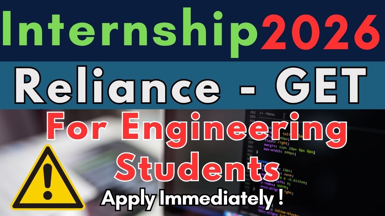 Reliance GET Summer Internship 2026 | RIL Internship for 3rd Year BTech | Apply Now | Pan India