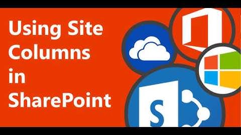 #Microsoft365 Day 220: Using Site Columns in #SharePoint (Part 15)
